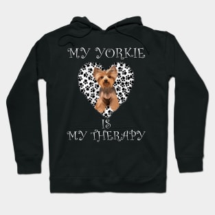 Yorkie Gifts Yorkshire Terrier, Dog Lover Quote: MY YORKIE IS MY THERAPY Paw Print Heart Design Hoodie